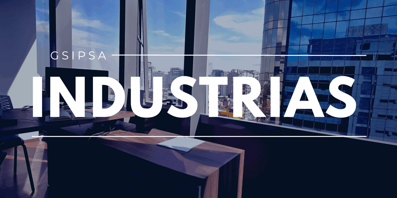 Industrias que confían en GSIPSA